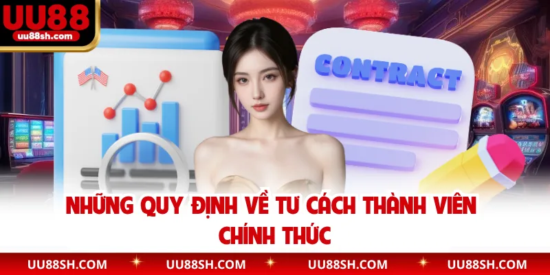 Những quy định về tư cách thành viên chính thức